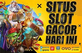 Slot Gacor Hari Ini Trik Dapetin Maxwin Gratis Terbaru 2 Mei