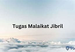 Tugas Utama Malaikat Jibril Adalah